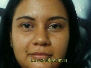 Lucianabigwoman