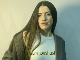 Luminoushush