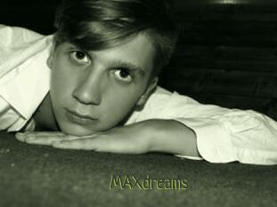 MAXdreams