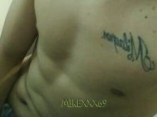 MIKEXXX69