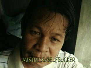 MISTRESSxSELFSUCKER