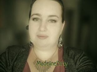 MadelineDirty