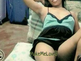 MakeMeLoved