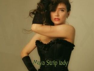 Maya_Strip_lady