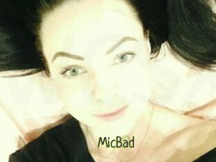 MicBad