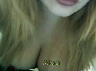 Milaaaa