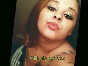 MillionDollarEyez