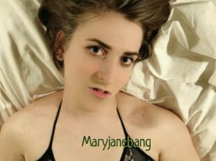 Maryjanebang
