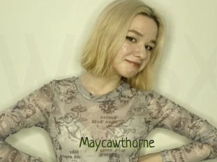 Maycawthorne