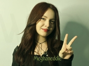 Meghaneddie