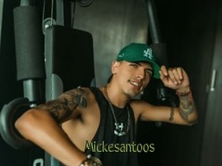 Mickesantoos