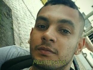 Mikestriperhot
