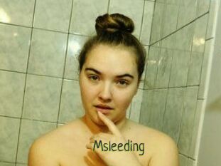Msleeding