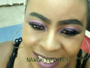 NAWGHTYnMATUE47