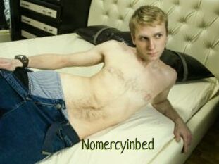 Nomercyinbed