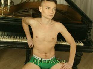 OrpheusSoSexy
