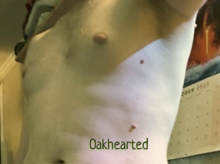Oakhearted