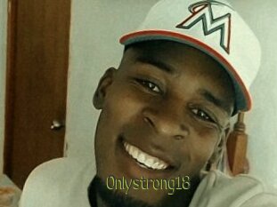 Onlystrong18