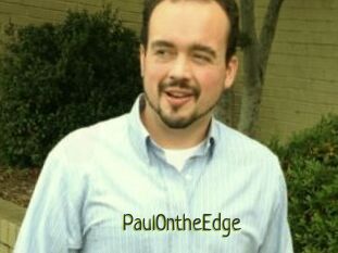 PaulOntheEdge