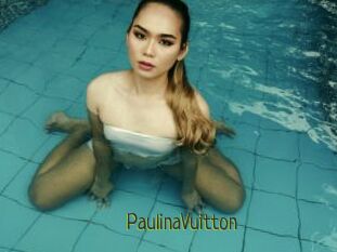 PaulinaVuitton