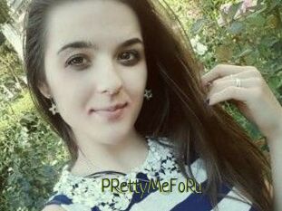 PRettyMeFoRu