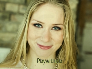 Playwithlola