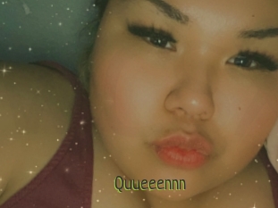 Quueeennn