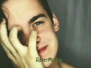 Raver_Martin