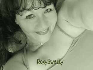 RoxySwetty