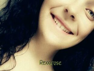 Rexxxrose