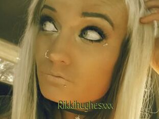 Rikkihughesxxx