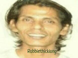 Robbiethicklong