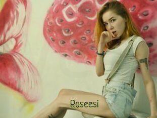 Roseesi