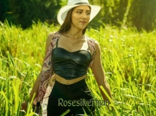 Rosesilverman