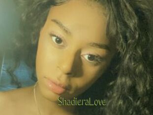 ShadieraLove
