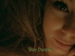 Shay_Dwayne