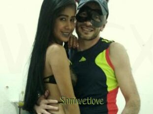 Shmiwetlove