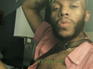 Sirwetness69