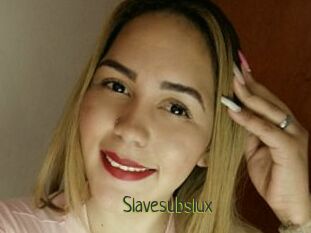 Slavesubslux