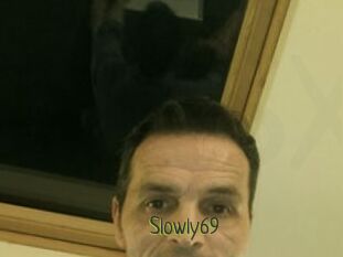 Slowly69
