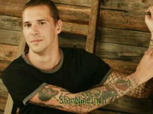 StanNineInch