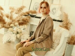 SubtleGirl