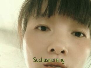 Suchasmorning