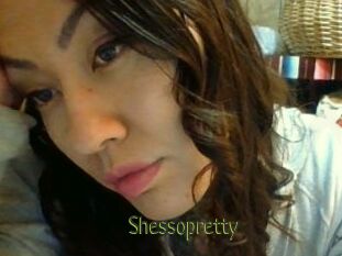 Shessopretty