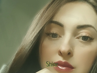 Shine