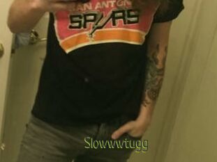 Slowwwtugg