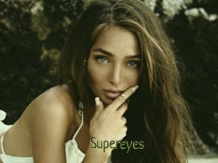 Supereyes