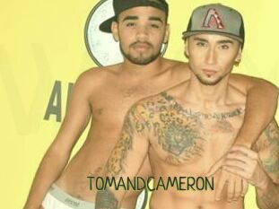 TOMANDCAMERON