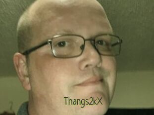 Thangs2kX