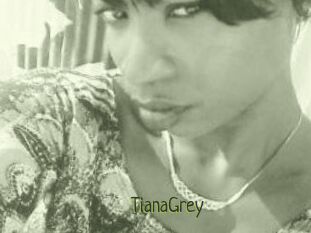 TianaGrey